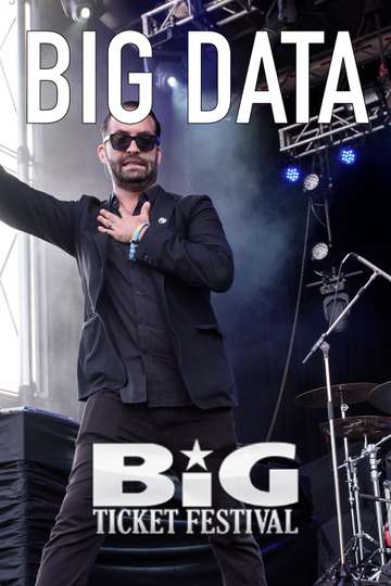 Big Data Live at The Big Ticket Festival Poster