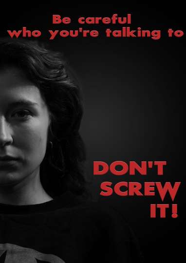 Dont Screw It Poster