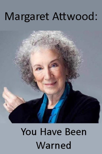 Margaret Atwood You Have Been Warned