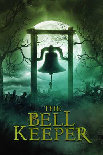 The Bell Keeper Poster