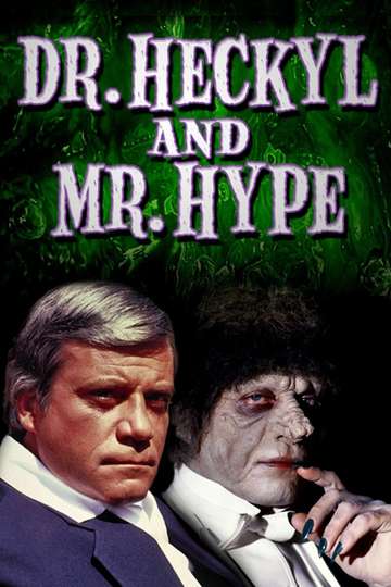 Dr Heckyl and Mr Hype