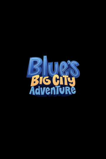 Blue's Big City Adventure Poster