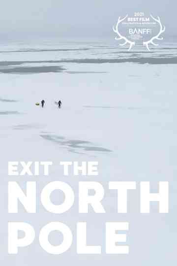 Exit the north pole Poster