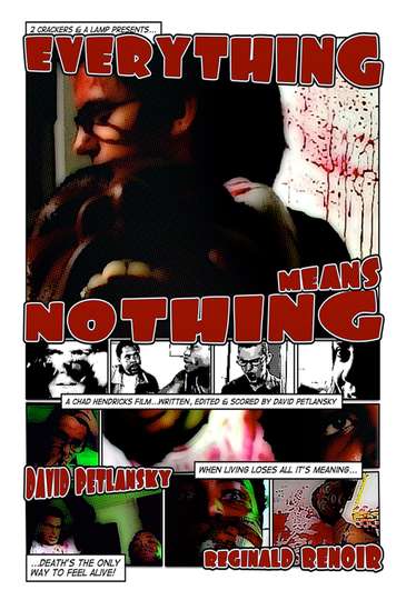 Everything Means Nothing Poster