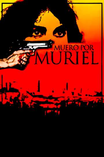 Muero por Muriel Poster