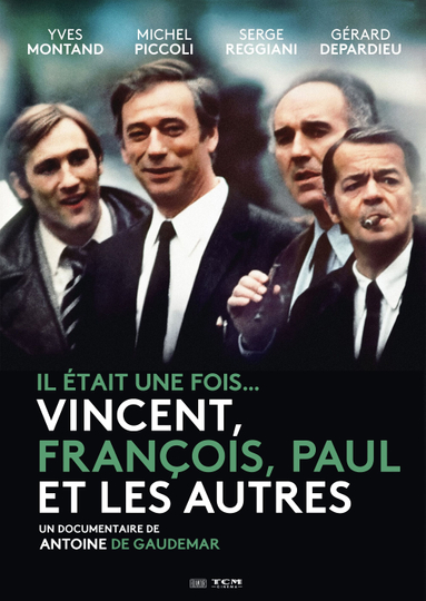 Il était une fois... « Vincent, François, Paul et les autres »