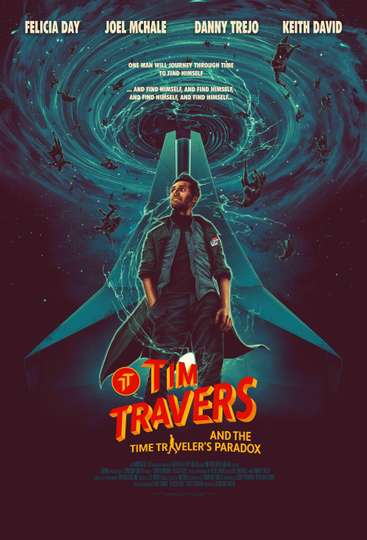 Tim Travers & The Time Traveler's Paradox Poster
