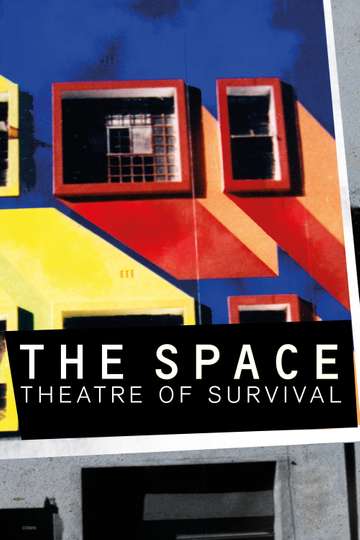 The Space: Theatre of Survival Poster