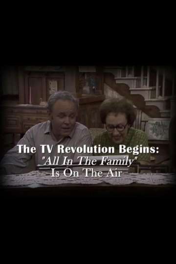 The Television Revolution Begins All in the Family Is On the Air Poster