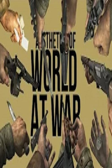 Aesthetics of World at War Poster