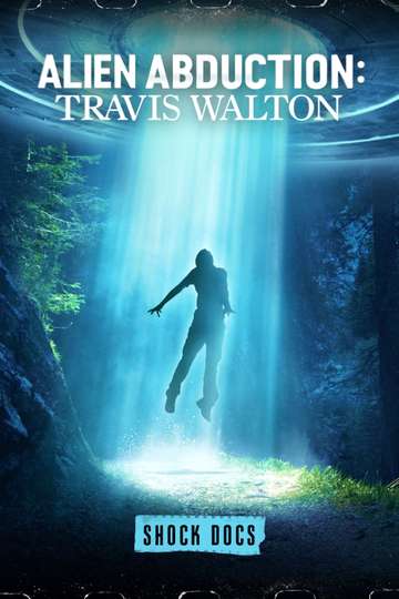 Alien Abduction Travis Walton Poster