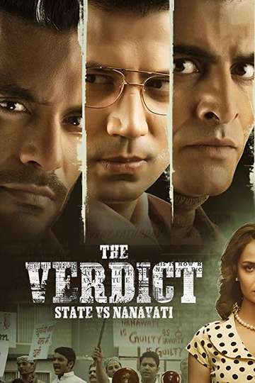 The Verdict - State Vs Nanavati Poster