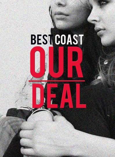 Best Coast: Our Deal Poster