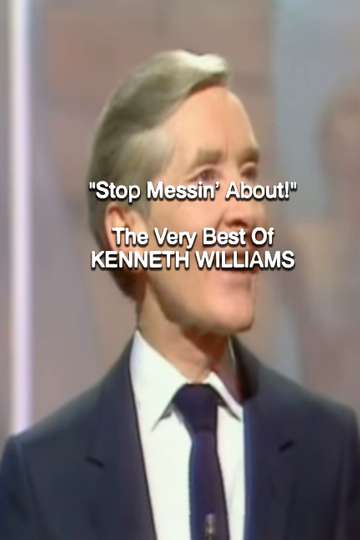 Stop Messin About The Very Best of Kenneth Williams