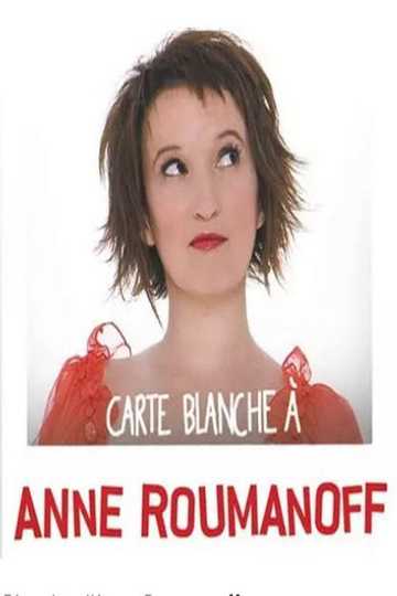 Carte Blanche à Anne Roumanoff Poster