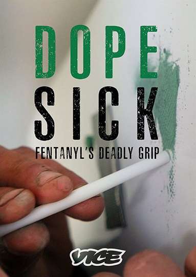 DOPESICK Fentanyls Deadly Grip Poster