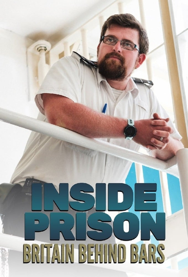 Inside Prison: Britain Behind Bars