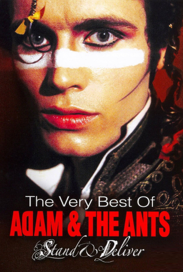 Stand  Deliver The Very Best of Adam  The Ants Poster