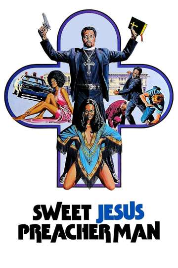 Sweet Jesus Preacherman Poster