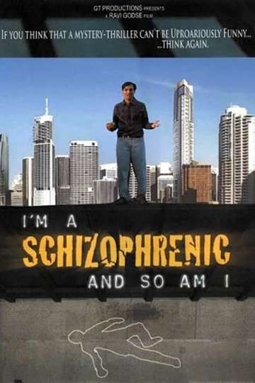 I Am a Schizophrenic and So Am I Poster
