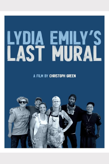 Lydia Emilys Last Mural Poster