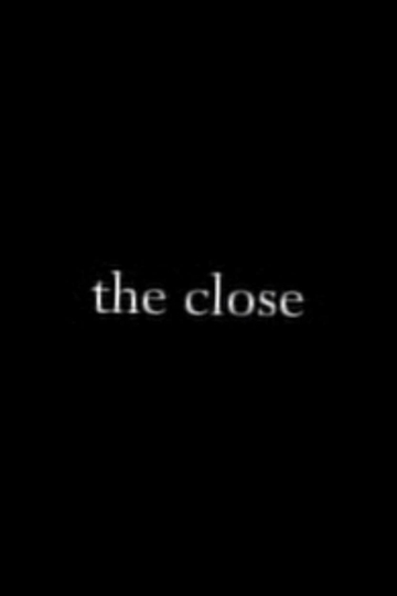 The Close