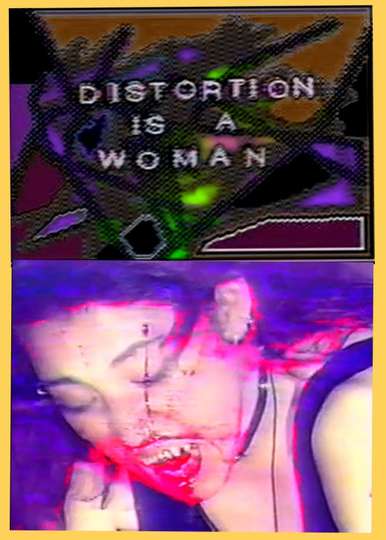 Distortion is a Woman