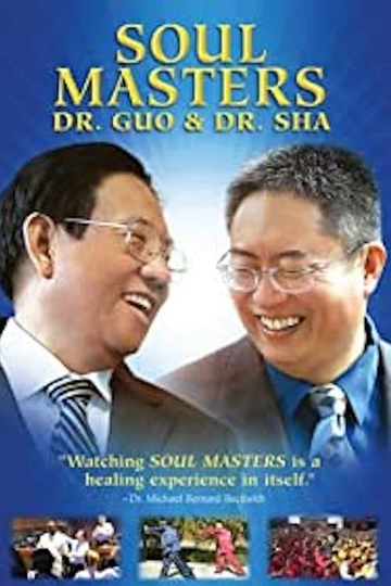 Soul Masters Dr Guo And Dr Sha