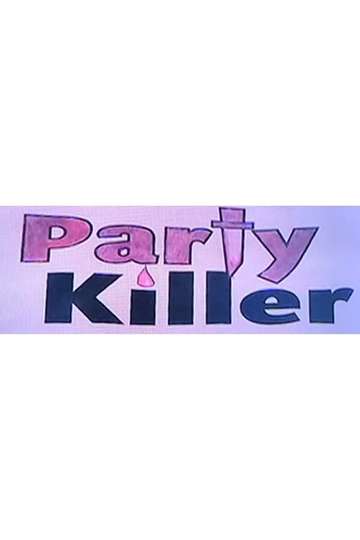 Party Killer Poster