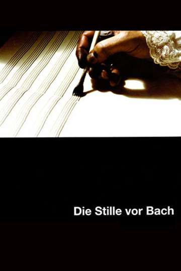 The Silence Before Bach Poster