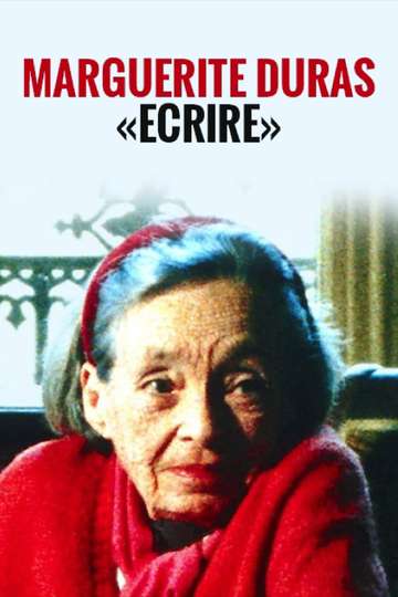 Marguerite Duras  Écrire