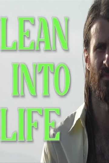 Lean Into Life Poster