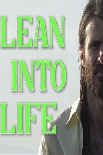 Lean Into Life Poster