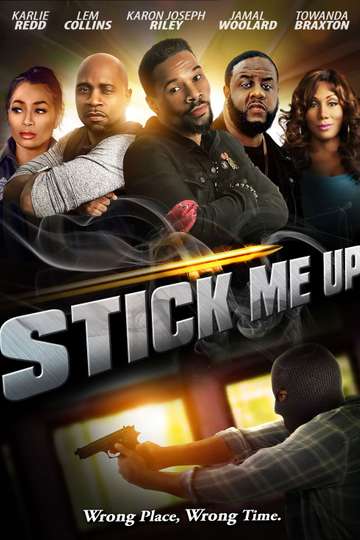 Stick Me Up (2022) - Movie