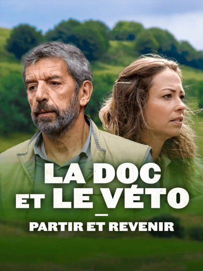 La doc et le véto : Partir, revenir Poster