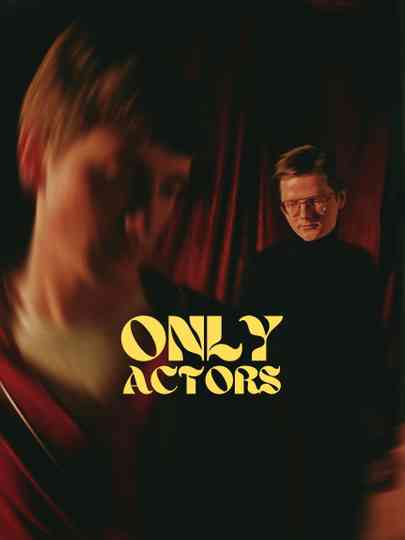 Only Actors