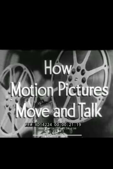 How Motion Pictures Move and Talk
