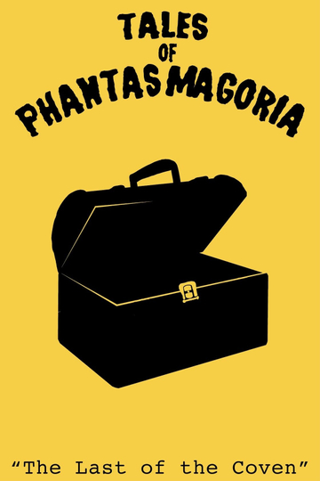 Tales of Phantasmagoria: The Last of the Coven