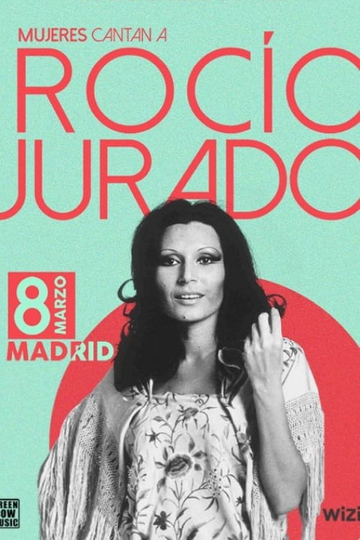 Mujeres cantan a Rocío Jurado Poster