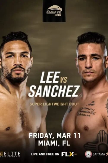 Eagle FC 46 Lee vs Sanchez Poster