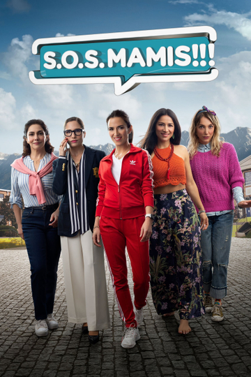 S.O.S. Mamis: La película Poster