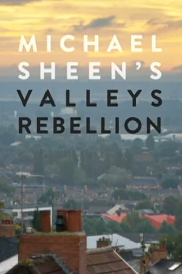 Michael Sheens Valleys Rebellion Poster