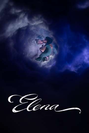 Elena - Movie | Moviefone