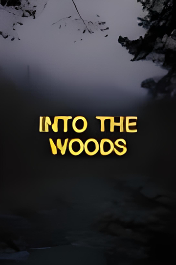 INTO THE WOODS (exociety Documentary) Poster