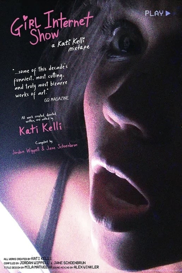 Girl Internet Show: A Kati Kelli Mixtape Poster