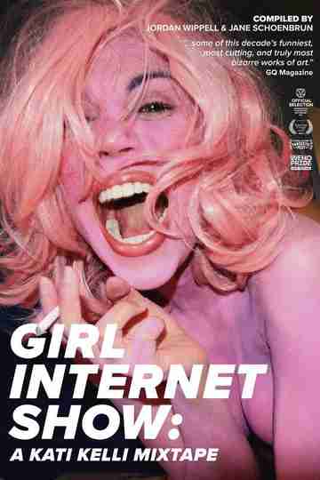 Girl Internet Show: A Kati Kelli Mixtape Poster