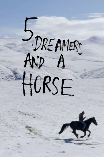 5 Dreamers and a Horse