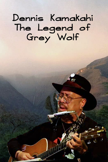 Dennis Kamakahi the Legend of Grey Wolf