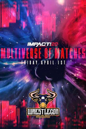 IMPACT Wrestling: Multiverse of Matches Poster