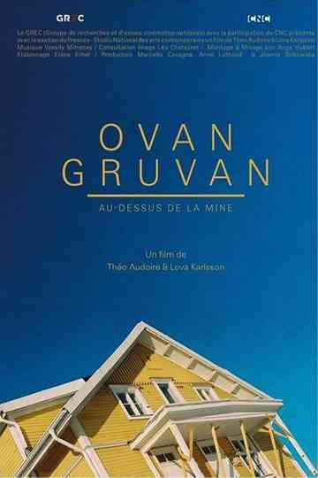 Ovan Gruvan: Above the Mine